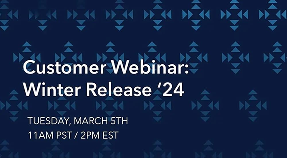 Winter Release '24 Customer Webinar